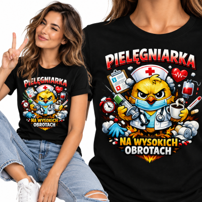 KOSZULKA DAMSKA ŚMIESZNA PIELĘGNIARKA NA OBROTACH